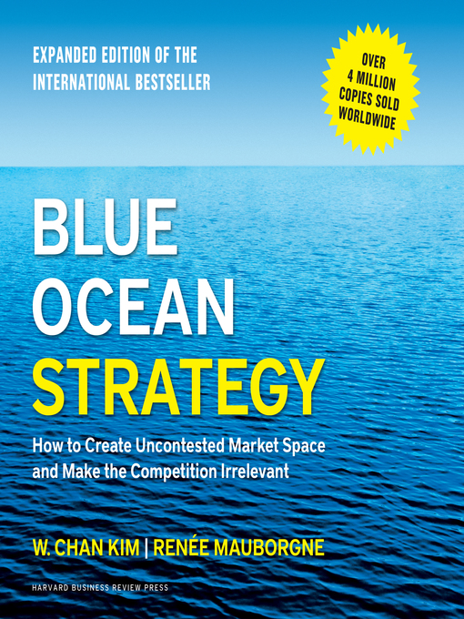 Title details for Blue Ocean Strategy by W. Chan Kim - Wait list